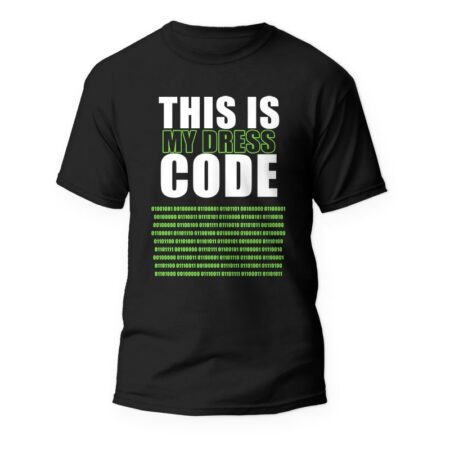 Тениска за програмисти This is my dress code