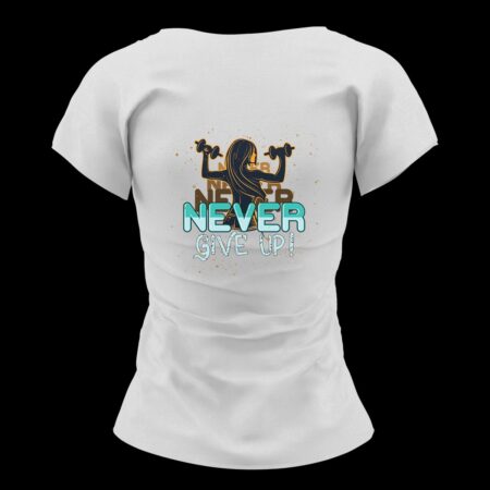 Дамска тениска Never Give Up