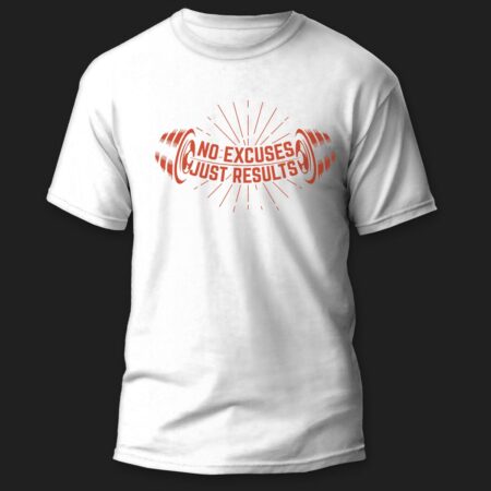 Тениска No excuses Just results