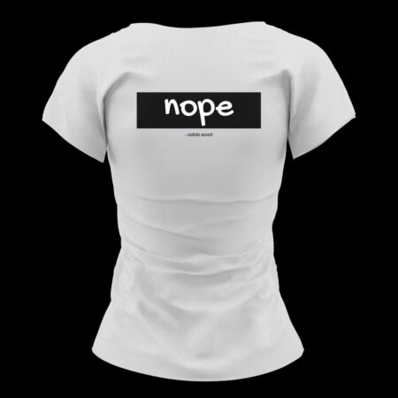 Дамска Тениска Nope | subtle mood collection |