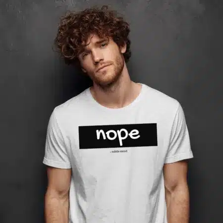 Тениска Nope | subtle mood collection |